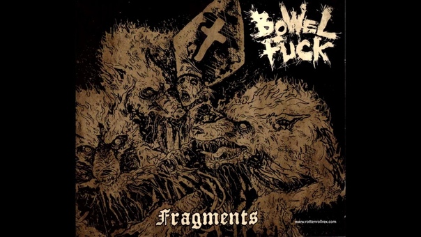 Bowel Fuck Fragments FULL ALBUM (2017