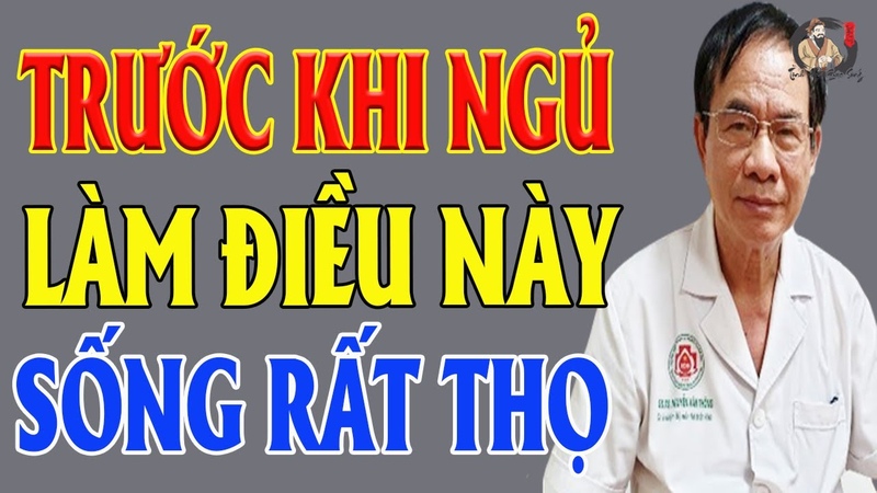 Làm Điều Này Trước Khi Ngủ Chỉ 5 Phút, Về Già Trẻ Khỏe Sống Thọ Hơn 100 Tuổi,