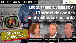 [OFFERT par les ABONNES] Les Guerres Invisibles #1 : L’impact des ondes artificielles sur la santé