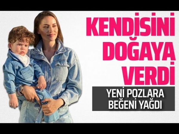 Fahriye Evcen kendisini doğaya verdi yeni Instagram pozları