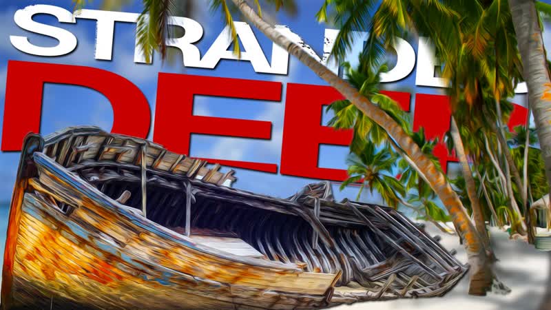 COME TO MY RESCUE, Stranded Deep,