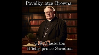 G. K. Chesterton - Hříchy prince Saradina (Otec Brown)