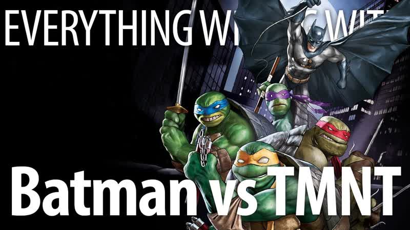 Everything Wrong With Batman vs Teenage Mutant Ninja