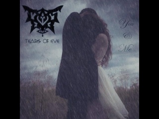Tears Of Eve - You