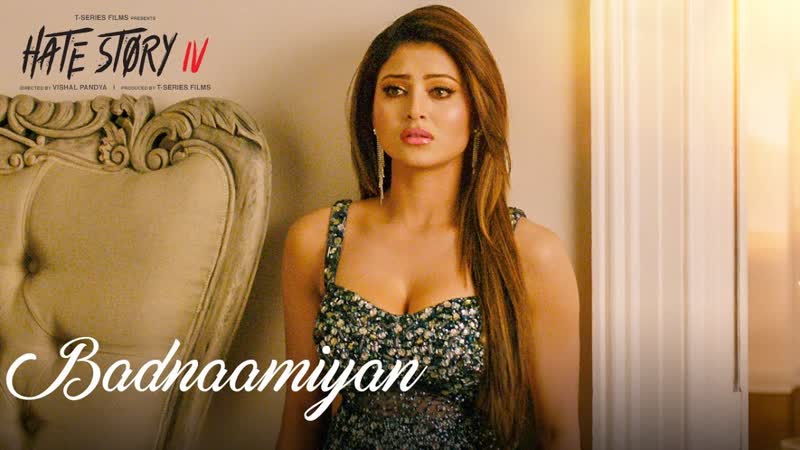Badnaamiyan ( Video), Hate Story IV, Urvashi Rautela, Karan Wahi, Armaan