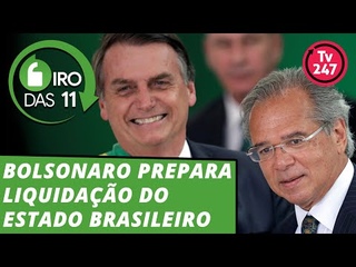 Giro das 11h (): Bolsonaro liquida o Estado brasileiro