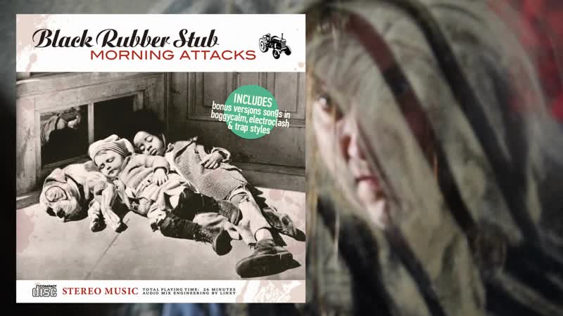 Black Rubber Stub Dirty Glass, Official Audio, Morning Attacks, STUB records,
