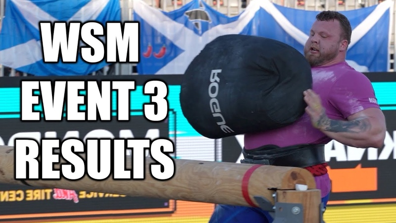 WORLDS STRONGEST MAN, EVENT 3 RESULTS