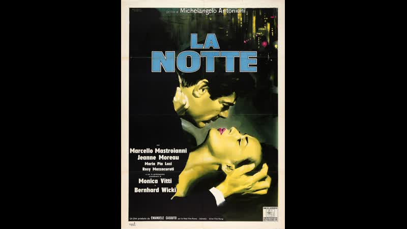 Ночь ( La Notte) 1961. Фильм Микеланджело