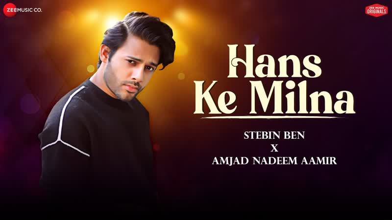 Hans Ke Milna Stebin Ben, Amjad Nadeem Aamir, Azeem Shirazi, Zee Music