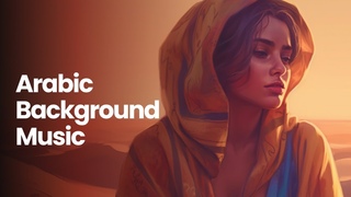 Arabic Instrumental Music  Arabic Music 2023 Mix (Arabic Background Music)