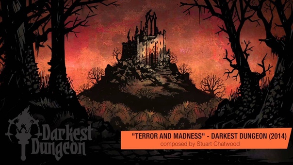 Stuart Chatwood Terror and Madness Darkest Dungeon