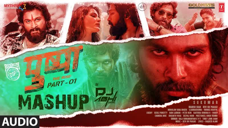 Audio: Pushpa Mashup, DJ Abhi India, Allu Arjun, Rashmika Mandanna,