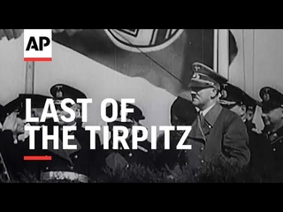 Last of the Tirpitz - 1944 | Movietone Moment | 12 November 2021