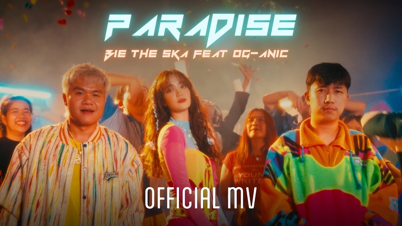 Paradise Bie The Ska feat. OG ANIC Official