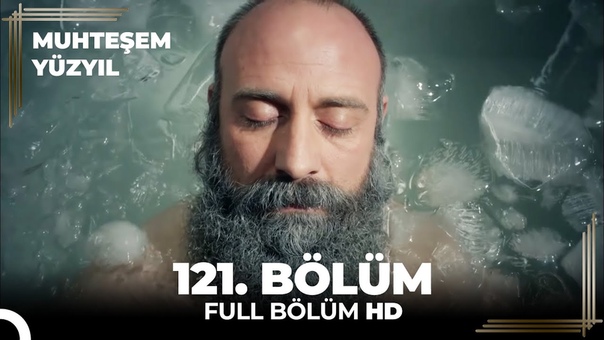 Muhteşem Yüzyıl 121. Bölüm (