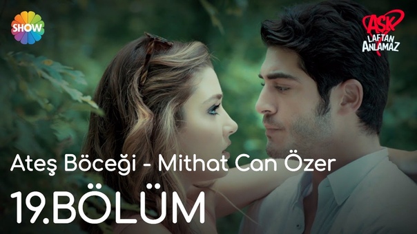 Aşk Laftan Anlamaz , Ateş Böceği Mithat Can