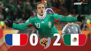 France 0 x 2 Mexico ● 2010 World Cup Extended Goals & Highlights HD